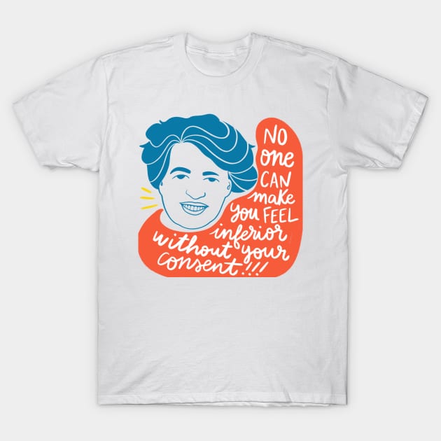 Eleanor Roosevelt quote T-Shirt by Awesome quotes